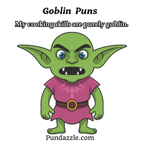 Goblin Puns