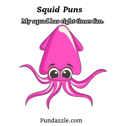 Squid Puns 