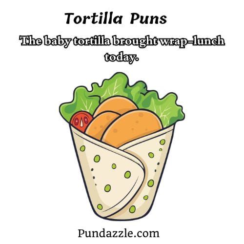 Tortilla Puns